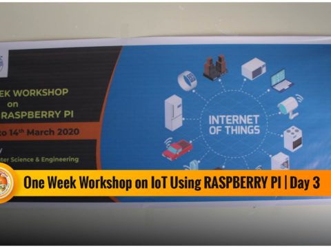 ONE WEEK WORKSHOP ON IOT USING RASPBERRY PI DAY 3